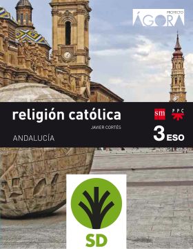 SD Alumno. Religión católica. 3 ESO. Ágora. Andalucía