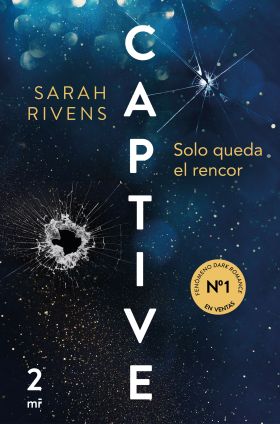 CAPTIVE: SOLO QUEDA EL RENCOR