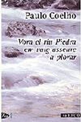 Vora el riu Piedra em vaig asseure a plorar