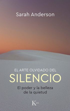 ARTE OLVIDADO DEL SILENCIO, EL