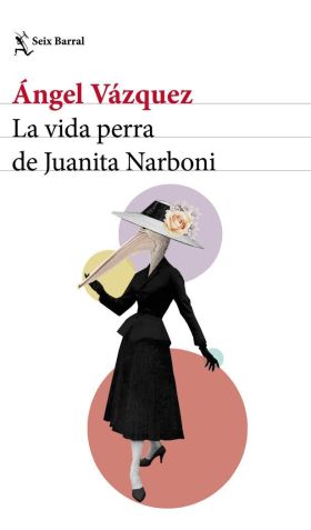 LA VIDA PERRA DE JUANITA NARBONI