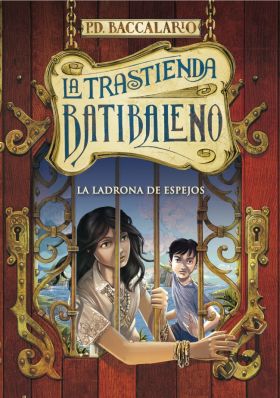 LADRONA DE ESPEJOS, LA (LA TRASTIENDA BATIBALENO 4)