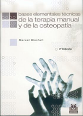 Bases elementales técnicas de la terapia manual y la osteopatía