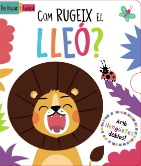 COM RUGEIX EL LLEÓ