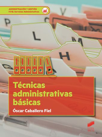 TÉCNICAS ADMINISTRATIVAS BÁSICAS