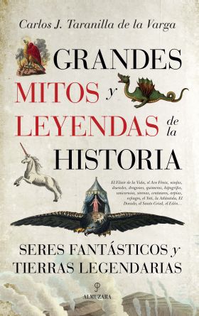 GRANDES MITOS Y LEYENDAS DE LA HISTORIA