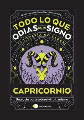 CAPRICORNIO: TODO LO QUE ODIAS DE TU SIGNO Y TODAVIA NO SABES