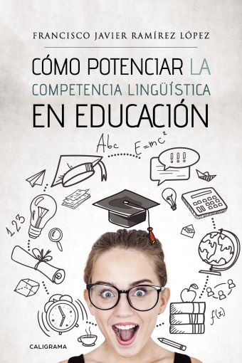 CÓMO POTENCIAR LA COMPETENCIA LINGÜÍSTICA EN EDUCA