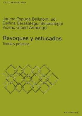 Revoques y estucados. Teoría y práctica