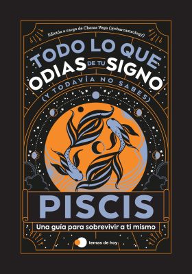 PISCIS: TODO LO QUE ODIAS DE TU SIGNO Y TODAVIA NO SABES