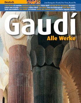 Gaudí, alle Werke