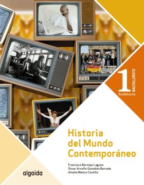 HISTORIA DEL MUNDO CONTEMPORÁNEO 1º BACHILLERATO. ALUMNO. ALGAIDA+