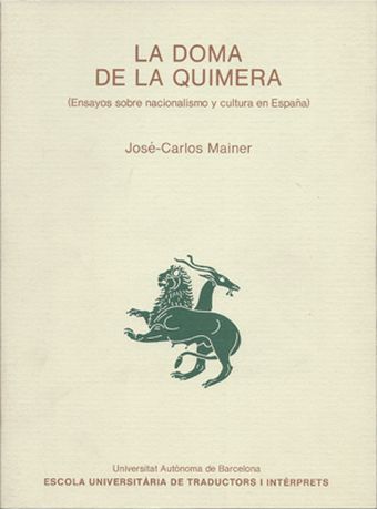 La doma de la quimera. Ensayos sobre nacionalismo y cultura en Eaña