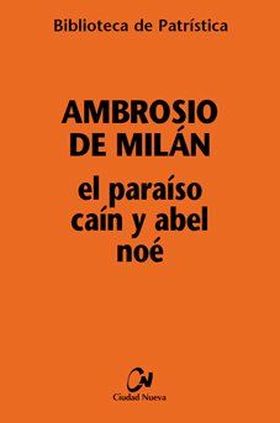 El Paraíso, Caín y Abel, Noé