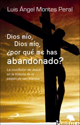 Dios mío, Dios mío, ¿por qué me has abandonado?