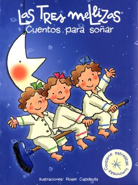Cuentos para soñar con Las Tres Mellizas