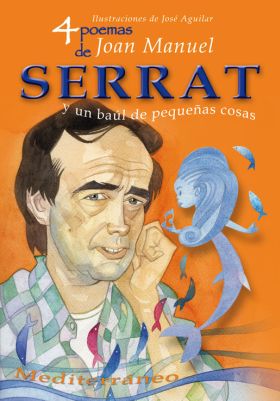 4 POEMAS DE JOAN MANUEL SERRAT Y UN BAUL DE PEQUEÑ