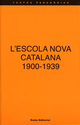 L'ESCOLA NOVA CATALANA 1900-1939