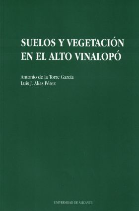 Suelos y vegetación en el Alto Vinalopó