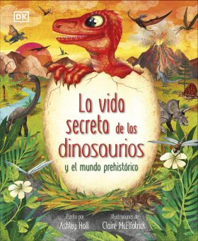 VIDA SECRETA DE LOS DINOSAURIOS, LA