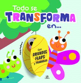 TODO SE TRANSFORMA EN...