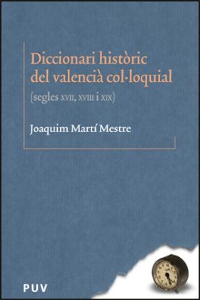 DICCIONARI HISTÒRIC DEL VALENCIÀ COL·LOQUIAL