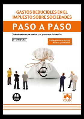 Gastos deducibles en el impuesto sobre sociedades. Paso a paso