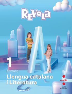 Llengua catalana i Literatura. 1 primària. Revola. Illes Balears