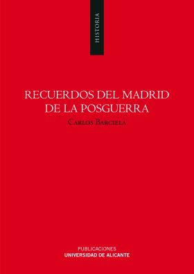 RECUERDOS DEL MADRID DE LA POSGUERRA