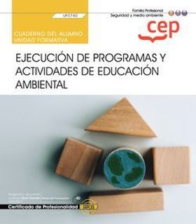 Cuaderno del alumno. Ejecución de programas y actividades de educación ambiental