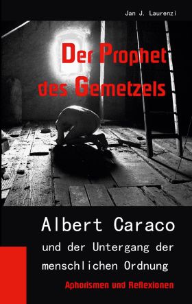 DER PROPHET DES GEMETZELS
