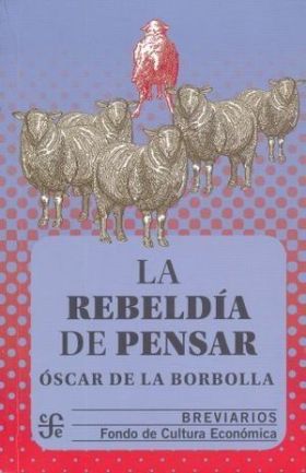 LA REBELDIA DE PENSAR