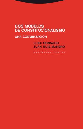 DOS MODELOS DE CONSTITUCIONALISMO