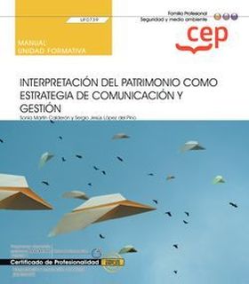 Manual. Interpretación del patrimonio como estrategia de comunicación y gestión 