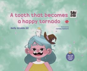 A TOOTH THAT BECOMES A HAPPY TORNADO