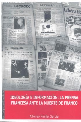 Ideología e información. La prensa francesa ante la muerte de Franco.