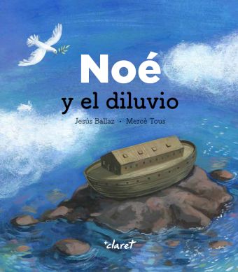 NOE Y EL DILUVIO - RELATOS DE LA BIBLIA