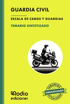GUARDIA CIVIL. ESCALA DE CABOS Y GUARDIAS. TEMARIO SINTETIZADO. FUERZAS Y CUERPO