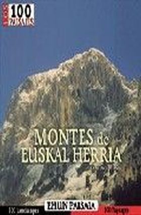 Los 100 paisajes Euskal Herriko mendiak/Montes de Euskal Herria