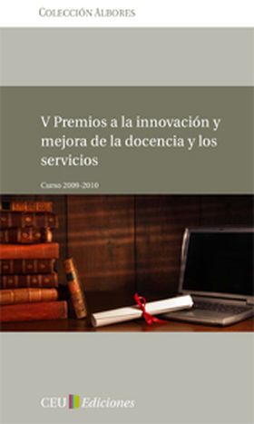 V Premios a la Innovación y Mejora de la Docencia y los Servicios. Curso 2009-20