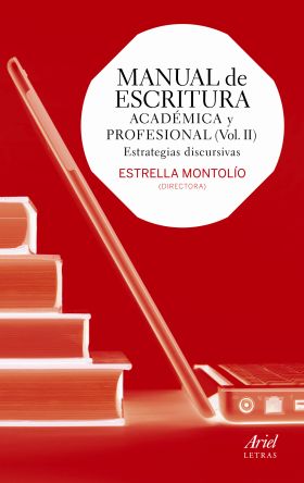 Manual de escritura académica y profesional (Vol. II)