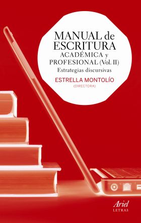 Manual de escritura académica y profesional  (Vol. II)