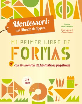 MI PRIMER LIBRO DE FORMAS. MONTESSORI: UN MUNDO DE LOGROS (VVKIDS)