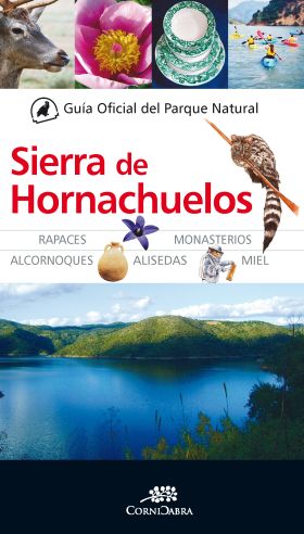 GUIA OFICIAL DEL PARQUE NATURAL SIERRA DE HORNACHUE