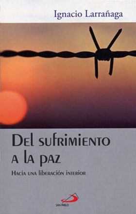 DEL SUFRIMIENTO A LA PAZ