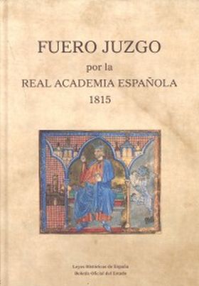 Fuero Juzgo. Edición de la Real Academia Española, 1815
