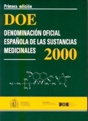 DENOMINACIÓN OFICIAL ESPAÑOLA DE LAS SUSTANCIAS MEDICINALES. DOE 2000