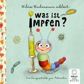 WILMA WOCHENWURM ERKLÄRT: WAS IST IMPFEN?