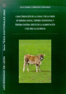 CARACTERIZACIÓN DE LA CANAL Y DE LA CARNE DE TERNERA LECHAL, TERNERA TRADICIONAL