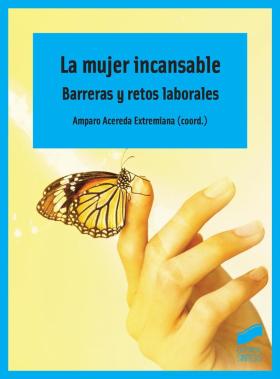 La mujer incansable
